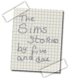 The Sims Stories, by Five and Dae